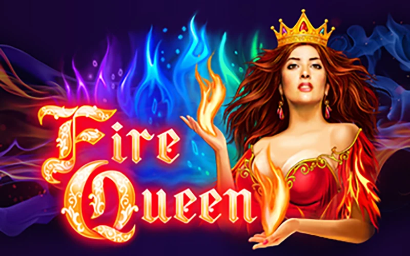 Unleash the power of the Fire Queen at 11ic!